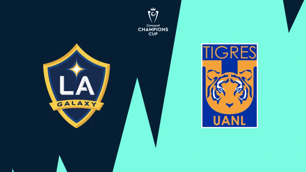 Tigres vs LA Galaxy: Todo lo que necesitas saber